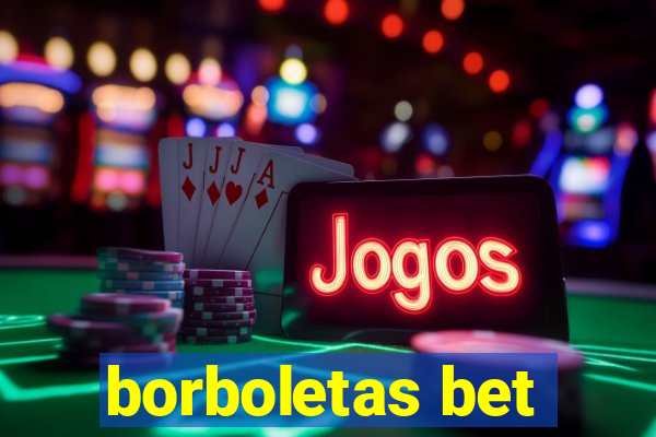 borboletas bet